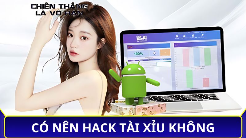 Có nên hack tài xỉu không?